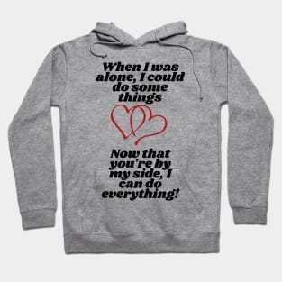 From Solitude to Everything: A Reflection on the Power of Love Hoodie